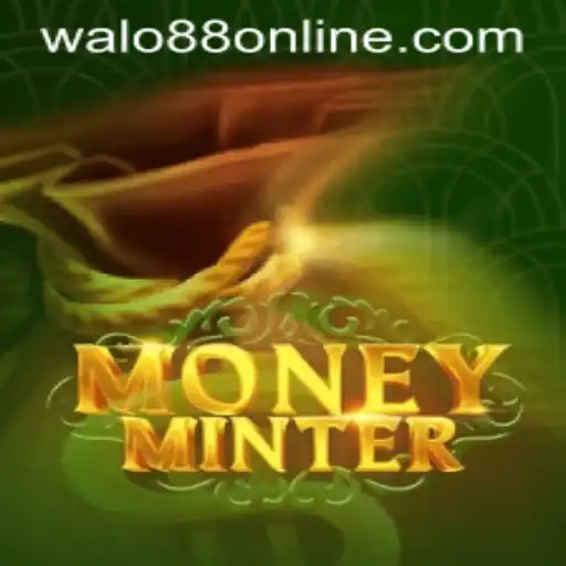 Explore the Exciting World of MoneyMinter with WALO88.COM