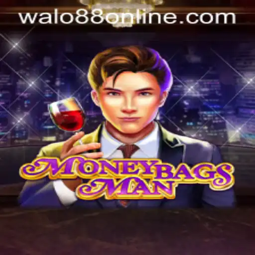Dive into the Thrilling World of MoneybagsMan at WALO88.COM