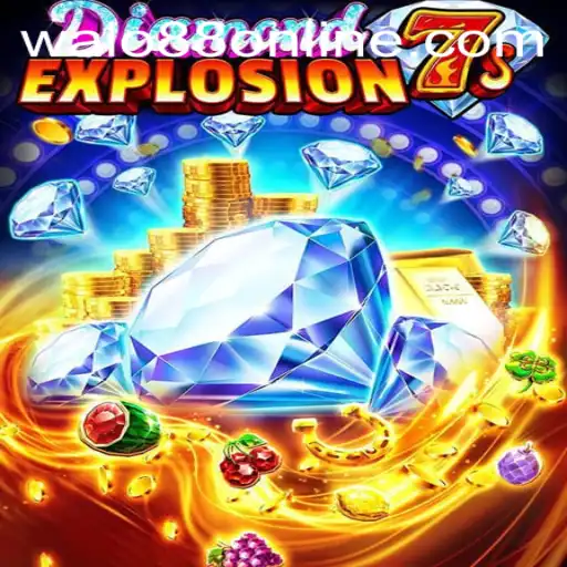 Discover the Excitement of DiamondExplosion7s on WALO88.COM