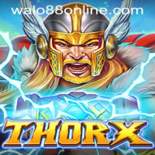 Discover the Thrilling World of ThorX with WALO88.COM
